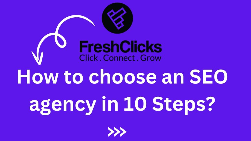 10 Steps to choose the right technical SEO agency